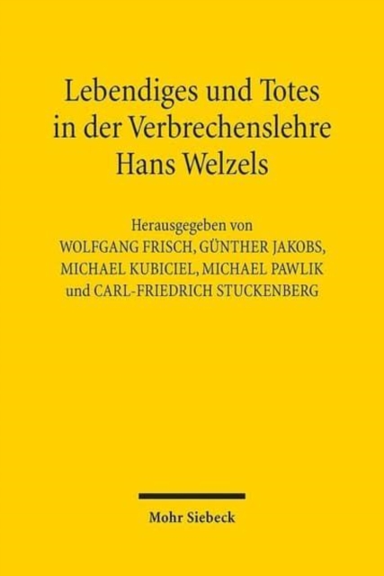 Lebendiges und Totes in der Verbrechenslehre Hans Welzels, Paperback / softback Book