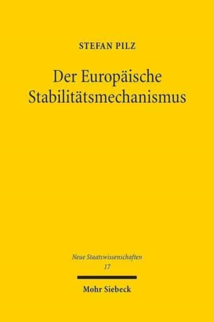 Der Europaische Stabilitatsmechanismus : Eine neue Stufe der europaischen Integration, Paperback / softback Book