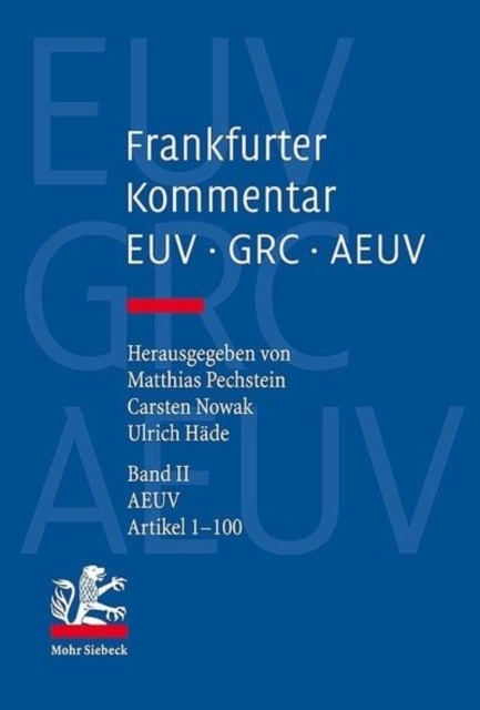 Frankfurter Kommentar zu EUV, GRC und AEUV : Band 2: AEUV, Praambel, Artikel 1-100, Hardback Book