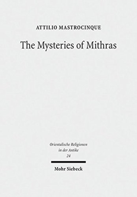 The Mysteries of Mithras : A Different Account, Hardback Book