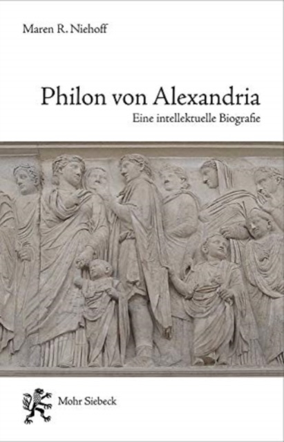 Philon von Alexandria : Eine intellektuelle Biographie, Paperback / softback Book