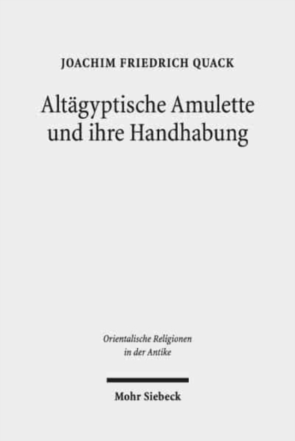 Altagyptische Amulette und ihre Handhabung, Hardback Book