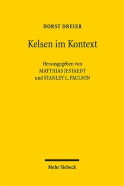 Kelsen im Kontext : Beitrage zum Werk Hans Kelsens und geistesverwandter Autoren, Hardback Book