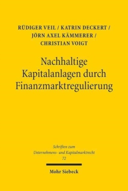 Nachhaltige Kapitalanlagen durch Finanzmarktregulierung : Reformkonzepte im deutsch-franzosischen Rechtsvergleich, Paperback / softback Book