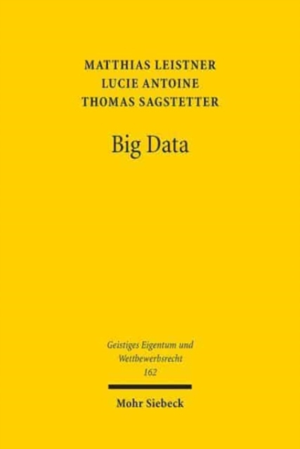 Big Data : Rahmenbedingungen im europaischen Datenschutz- und Immaterialguterrecht und ubergreifende Reformperspektive, Paperback / softback Book