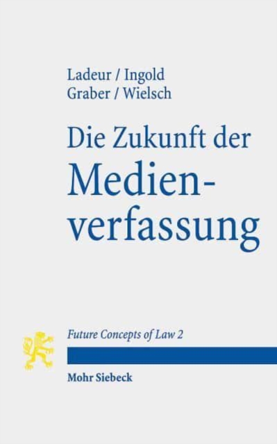 Die Zukunft der Medienverfassung, Paperback / softback Book