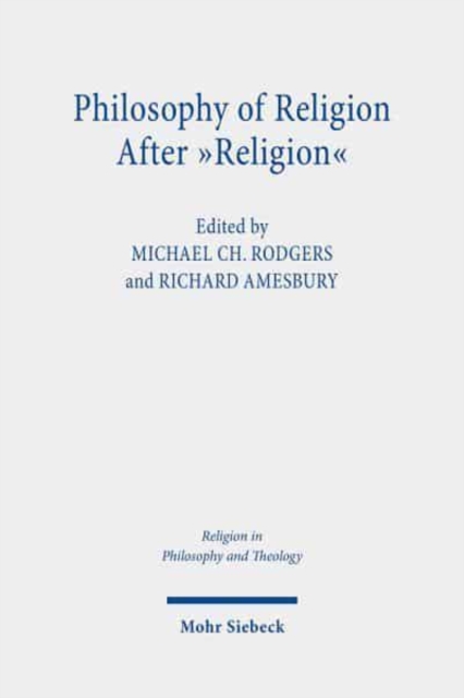 Philosophy of Religion after "Religion", Paperback / softback Book