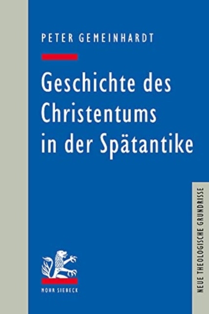 Geschichte des Christentums in der Spatantike, Hardback Book