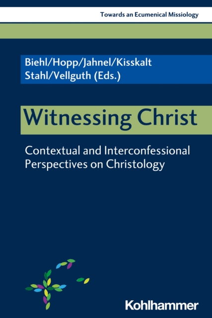 Witnessing Christ : Contextual and Interconfessional Perspectives on Christology, PDF eBook
