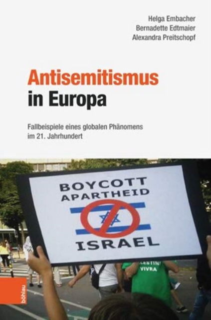 Antisemitismus in Europa : Fallbeispiele eines globalen PhAnomens im 21. Jahrhundert, Hardback Book