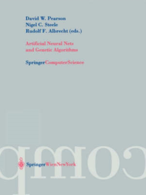 Artificial Neural Nets and Genetic Algorithms : Proceedings of the International Conference in Roanne, France, 2003, Paperback / softback Book