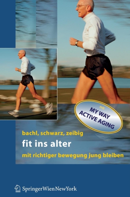 Fit Ins Alter : MIT Richtiger Bewegung Jung Bleiben, Book Book