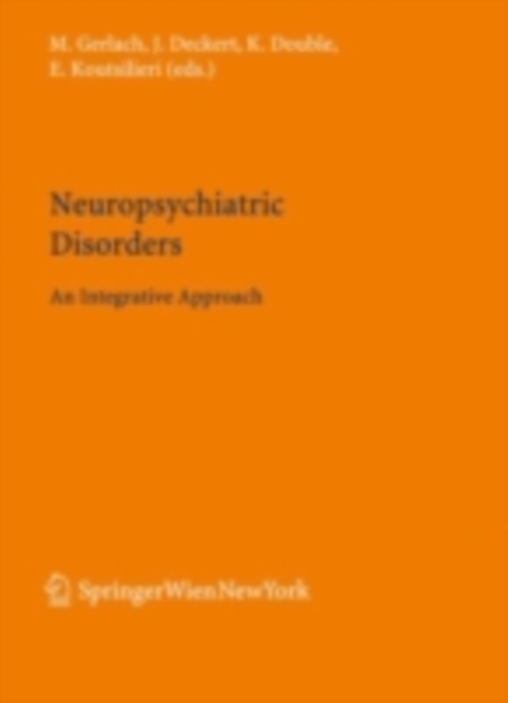 Neuropsychiatric Disorders : An Integrative Approach, PDF eBook