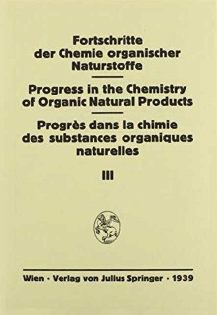 Fortschritte der Chemie Organischer Naturstoffe : Eine Sammlung von Zusammenfassenden Berichten, Hardback Book