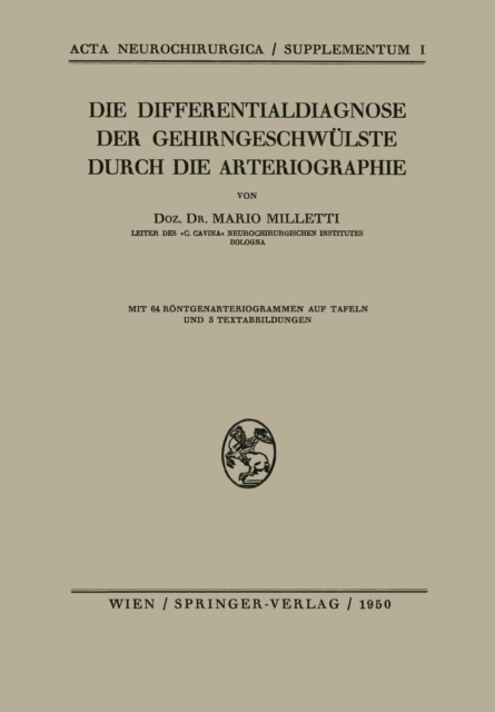Die Differentialdiagnose Der Gehirngeschwulste Durch Die Arteriographie, Paperback / softback Book