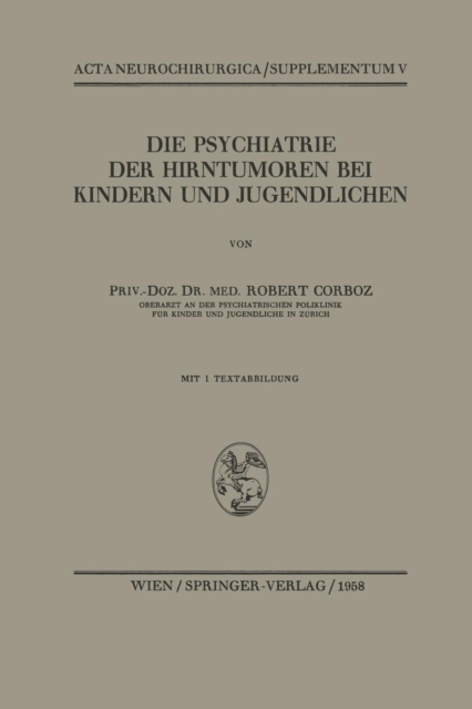 Die Psychiatrie Der Hirntumoren Bei Kindern Und Jugendlichen, Paperback / softback Book