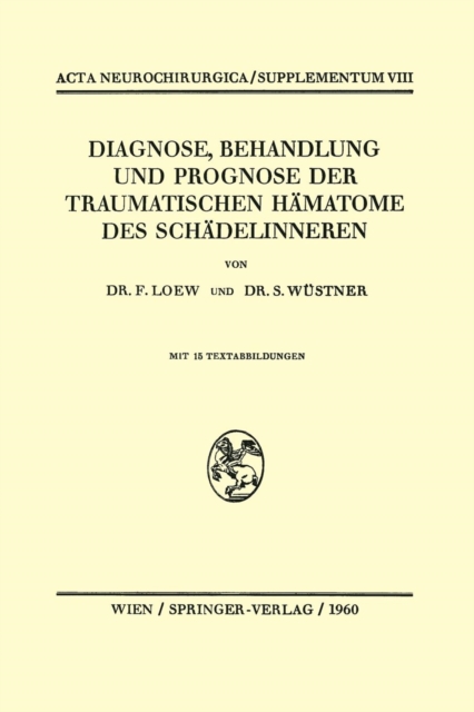 Diagnose, Behandlung Und Prognose Der Traumatischen Hamatome Des Schadelinneren, Paperback / softback Book