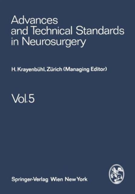 Advances and Technical Standards in Neurosurgery : v.5, Hardback Book