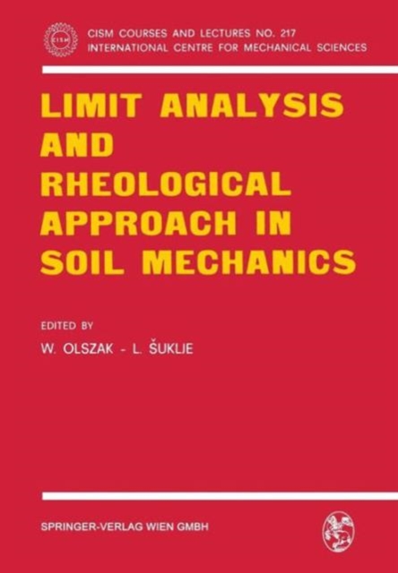 Limit Analysis and Rheological Approach in Soil Mechanics, Paperback / softback Book