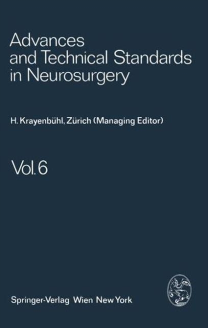 Advances and Technical Standards in Neurosurgery : v.6, Hardback Book