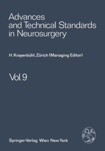 Advances and Technical Standards in Neurosurgery : v.9, Hardback Book