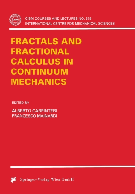 Fractals and Fractional Calculus in Continuum Mechanics, Paperback / softback Book