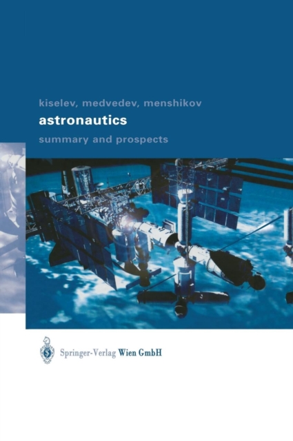 Astronautics : Summary and Prospects, Hardback Book