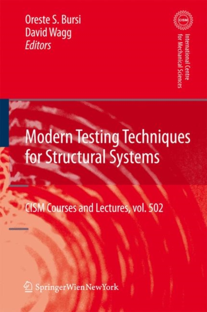 Modern Testing Techniques for Structural Systems : Dynamics and Control, Paperback / softback Book