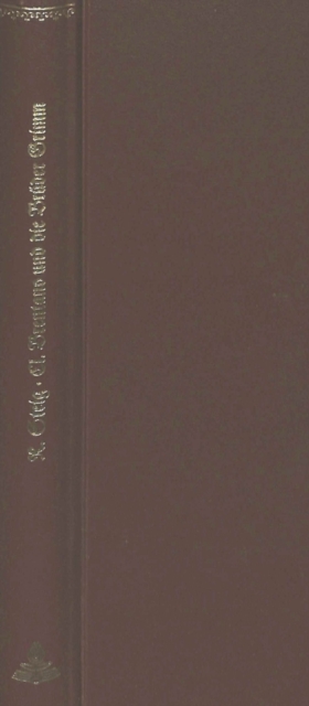 Clemens Brentano und die Brueder Grimm : Nachdruck der Ausgabe Berlin 1914., Hardback Book