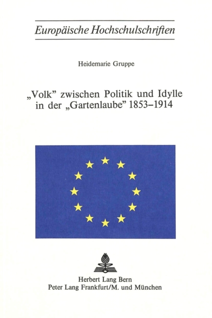 «Volk» Zwischen Politik Und Idylle in Der «Gartenlaube» 1853-1914, Paperback / softback Book