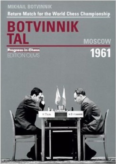 World Championship Return Match Botvinnik v Tal, Moscow 1961, Paperback / softback Book