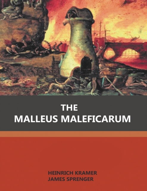 The Malleus Maleficarum, Paperback / softback Book