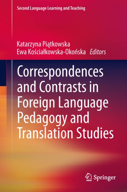 Correspondences and Contrasts in Foreign Language Pedagogy and Translation Studies, PDF eBook