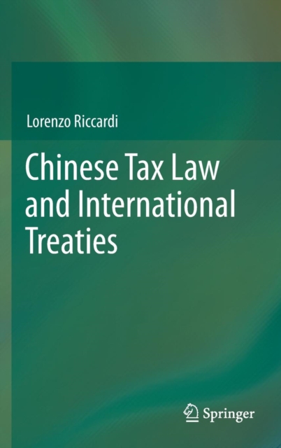 Chinese Tax Law and International Treaties, Hardback Book