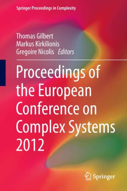 Proceedings of the European Conference on Complex Systems 2012, PDF eBook