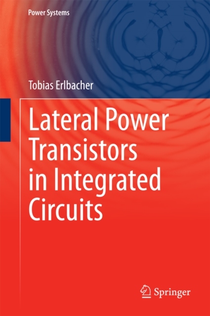 Lateral Power Transistors in Integrated Circuits, PDF eBook