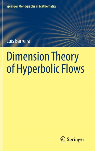 Dimension Theory of Hyperbolic Flows, Hardback Book