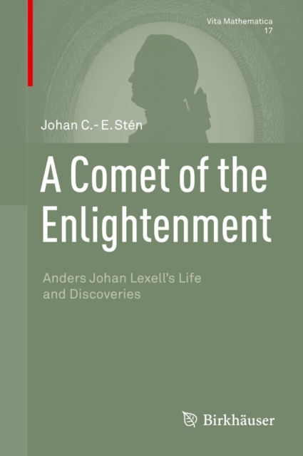 A Comet of the Enlightenment : Anders Johan Lexell's Life and Discoveries, PDF eBook