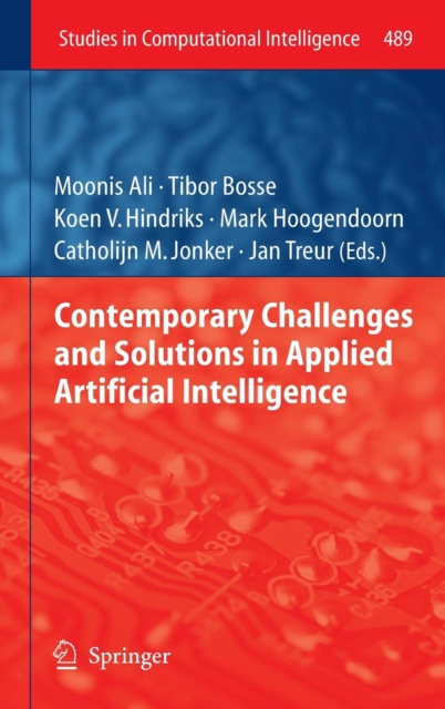 Contemporary Challenges and Solutions in Applied Artificial Intelligence, Hardback Book