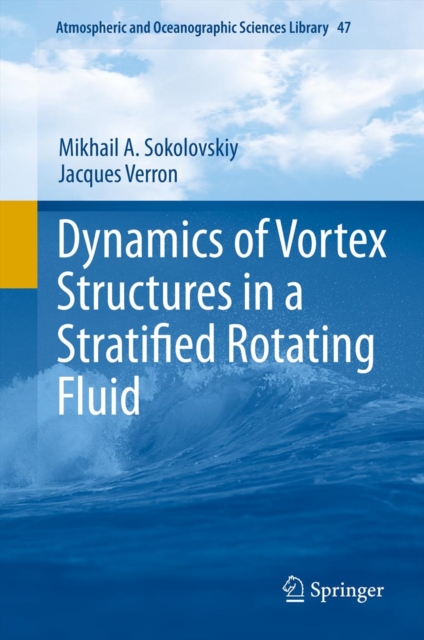 Dynamics of Vortex Structures in a Stratified Rotating Fluid, PDF eBook