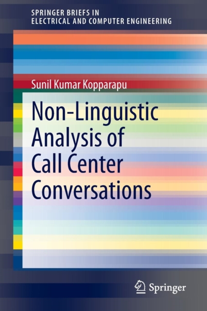Non-Linguistic Analysis of Call Center Conversations, Paperback / softback Book