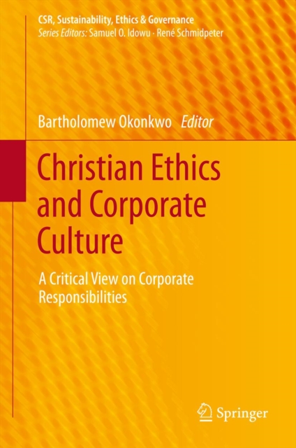 Christian Ethics and Corporate Culture : A Critical View on Corporate Responsibilities, PDF eBook