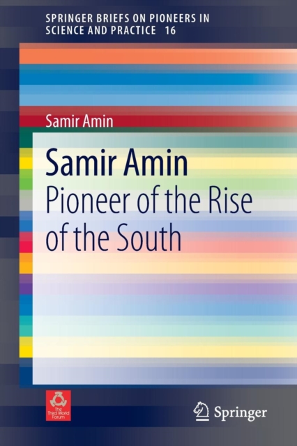 Samir Amin : Pioneer of the Rise of the South, Paperback / softback Book