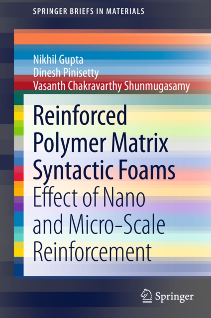 Reinforced Polymer Matrix Syntactic Foams : Effect of Nano and Micro-Scale Reinforcement, PDF eBook