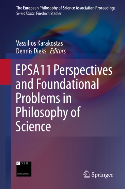 EPSA11 Perspectives and Foundational Problems in Philosophy of Science, PDF eBook