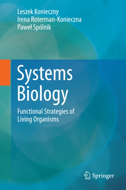 Systems Biology : Functional Strategies of Living Organisms, PDF eBook