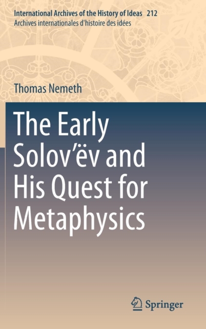 The Early Solov’ev and His Quest for Metaphysics, Hardback Book