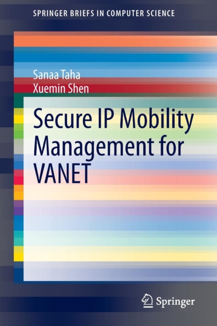 Secure IP Mobility Management for VANET, Paperback / softback Book