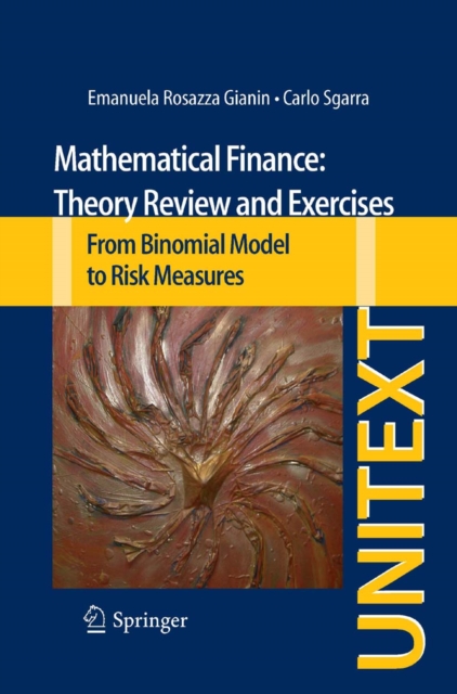 Mathematical Finance: Theory Review and Exercises : From Binomial Model to Risk Measures, PDF eBook