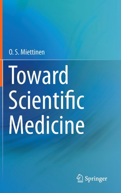 Toward Scientific Medicine, Hardback Book